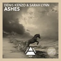 Denis Kenzo — Ashes Ft Sarah Lynn — обложка